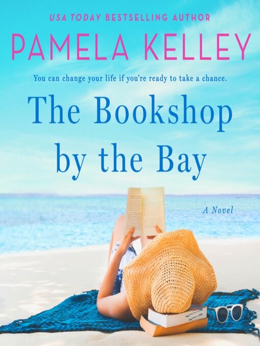 Title details for The Bookshop by the Bay by Pamela M. Kelley - Available